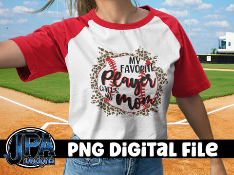 My Favorite Player Calls me Mom_Baseball Sublimation JPA Designz 