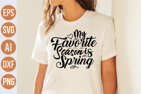 My Favorite Season is Spring svg SVG nirmal108roy 