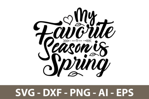 My Favorite Season is Spring svg SVG nirmal108roy 