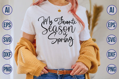 My Favorite Season is Spring svg SVG nirmal108roy 