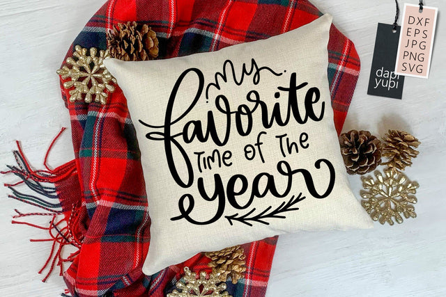 My Favorite Time Of The Year SVG SVG dapiyupi store 