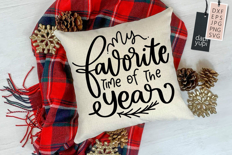 My Favorite Time Of The Year SVG SVG dapiyupi store 