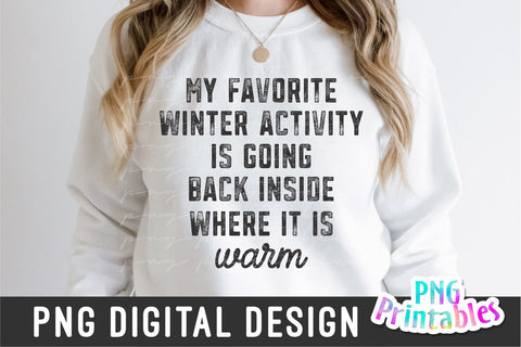My Favorite Winter Activity png - Christmas Sublimation - png Print File For Sublimation Or Print - Distressed - Download Sublimation Svg Cuttables 