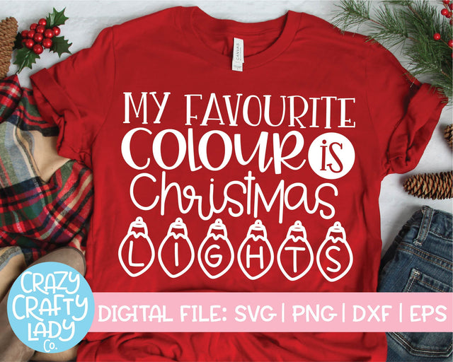 My Favourite Colour Is Christmas Lights | Holiday SVG Cut File SVG Crazy Crafty Lady Co. 