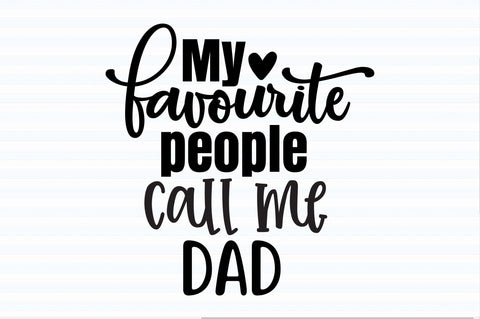 My favourite people call me Dad svg SVG orpitasn 