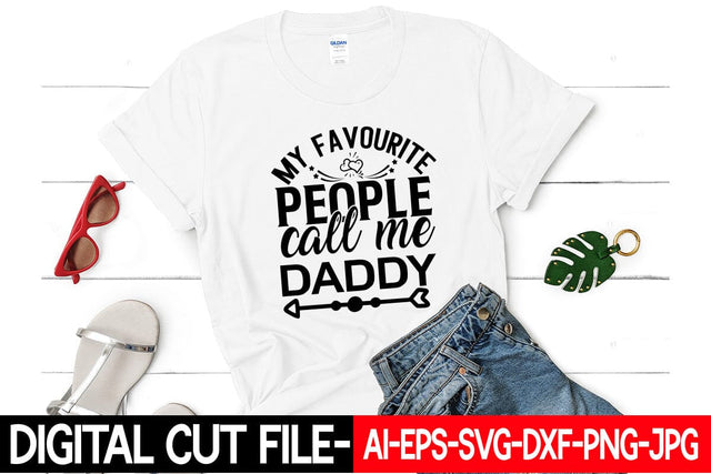 My favourite people call me daddy SVG Blessedprint 