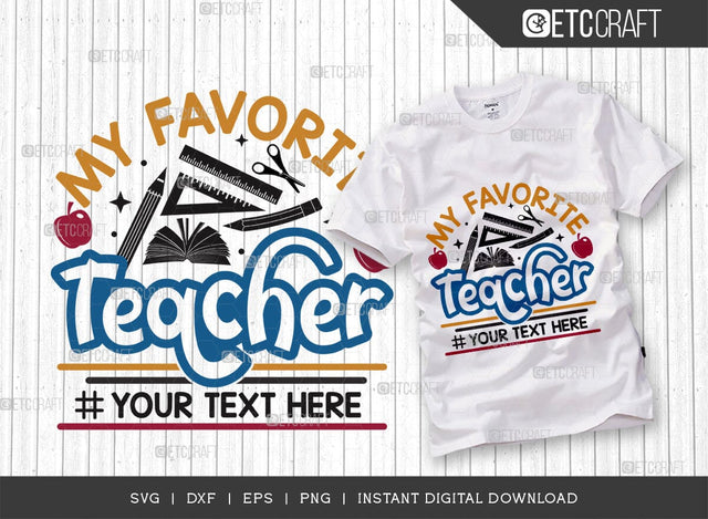 My Favourite Teacher SVG Cut File, Teacher Svg, Teacher Appreciation, Book Svg, School, Teach svg, Last Day Of School Svg, Teacher Quotes, TG 02895 SVG ETC Craft 