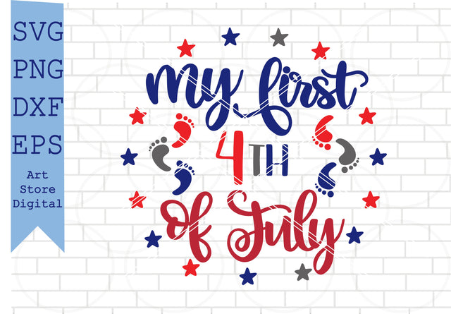 My first 4th of July (2) Svg, 4th of July Svg, Png, Dxf, Eps Cut Files SVG Artstoredigital 