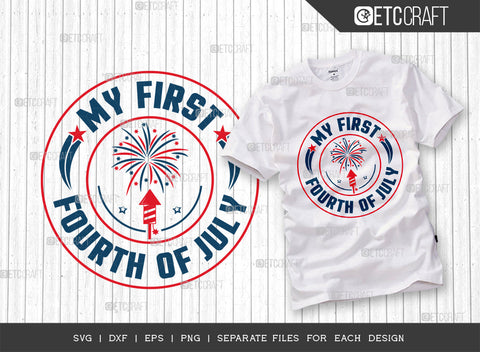 My First 4th Of July SVG Bundle, 4th Of July Svg, Independence Day Svg, America Svg, Patriotic Svg, USA Flag, Holiday Svg, Forth July Quote, ETC T00478 SVG ETC Craft 