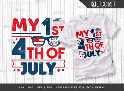 My First 4th Of July SVG Cut File, 4th Of July Svg, Independence Day Svg, America Svg, Patriotic Svg, USA Flag, Holiday Svg, Forth July Quote, ETC T00478 SVG ETC Craft 