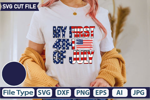 My First 4th Of July SVG Cut File SVGs quotes-and-sayings food-drink mini-bundles print-cut on-sale Clipart Clip Art Sublimation or Vinyl Shirt Design SVG DesignPlante 503 