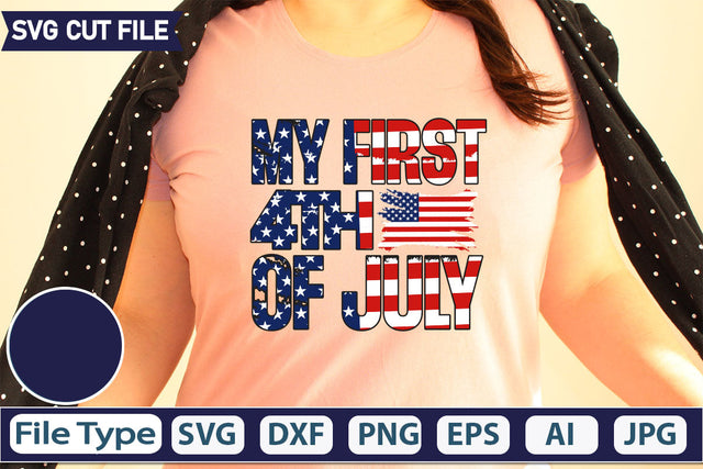 My First 4th Of July SVG Cut File SVGs quotes-and-sayings food-drink mini-bundles print-cut on-sale Clipart Clip Art Sublimation or Vinyl Shirt Design SVG DesignPlante 503 