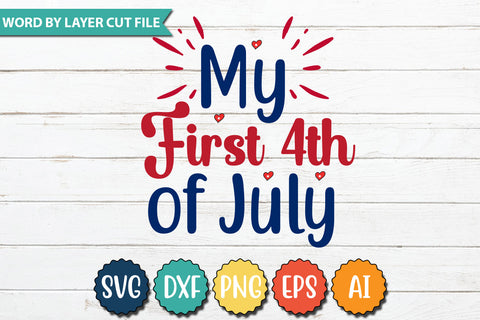 My First 4th of July SVG Cut File,SVGs,quotes-and-sayings,food-drink,mini-bundles,print-cut,on-sale,Clipart Clip Art Sublimation or Vinyl Shirt Design SVG DesignPlante 503 