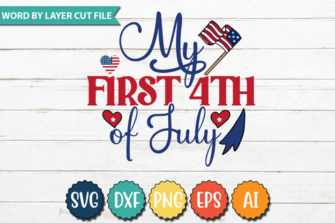My First 4th of July SVG Cut File,SVGs,quotes-and-sayings,food-drink,mini-bundles,print-cut,on-sale,Clipart Clip Art Sublimation or Vinyl Shirt Design SVG DesignPlante 503 