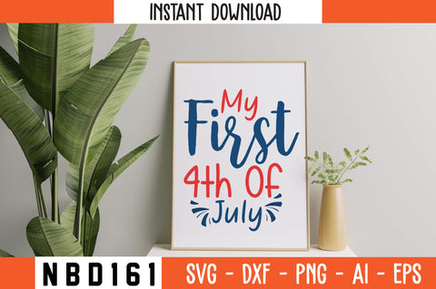 My First 4th of July Svg Design SVG Nbd161 