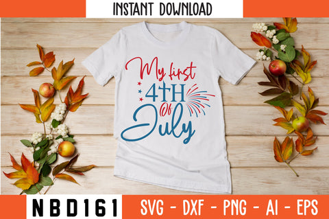 my first 4th of July Svg Design SVG Nbd161 
