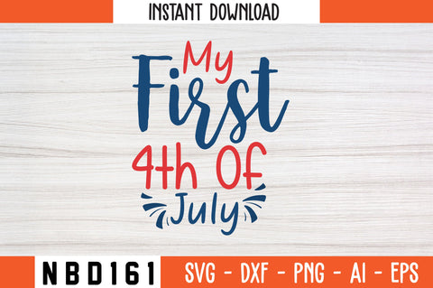 My First 4th of July Svg Design SVG Nbd161 