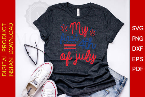 My First 4th Of July SVG PNG PDF Cut File SVG Creativedesigntee 