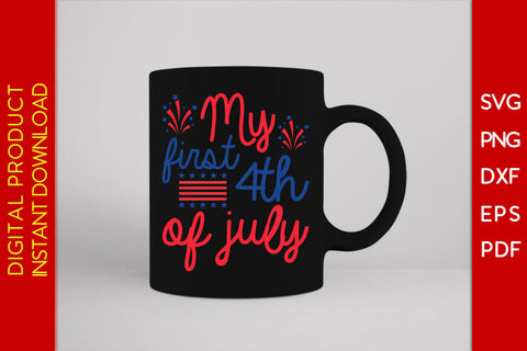 My First 4th Of July SVG PNG PDF Cut File SVG Creativedesigntee 