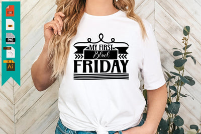 My First Black Friday SVG Craftlabsvg24 