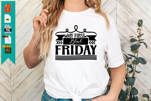 My First Black Friday SVG Craftlabsvg24 