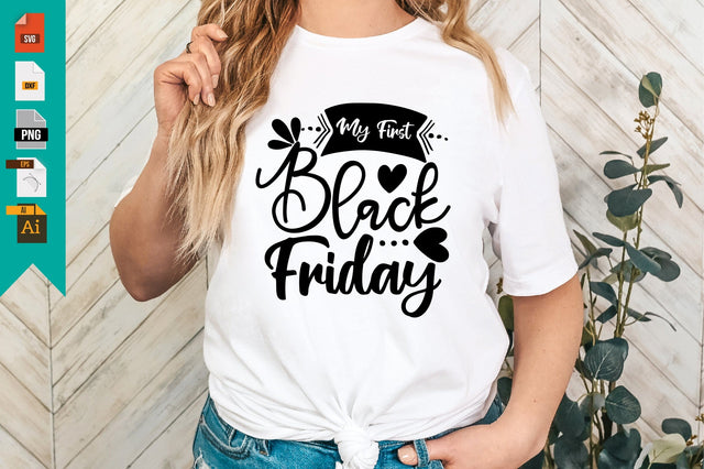 My First Black Friday SVG Craftlabsvg24 