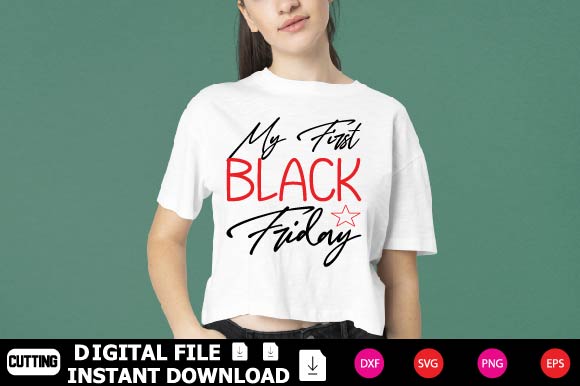 My First Black Friday SVG Shahin alam 