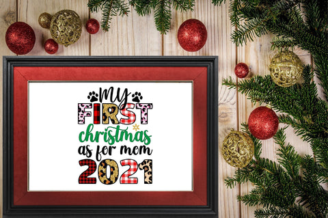 my first christmas as for mom 2021 Sublimation SVGArt 