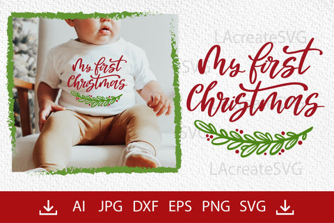 My first Christmas SVG, Baby 1st Christmas cut file Cricut Silhouette SVG LAcreateSVG 