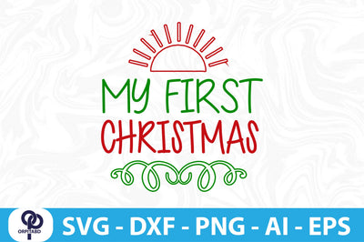 My First Christmas svg SVG orpitasn 