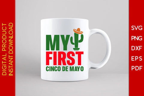 My First Cinco De Mayo SVG PNG PDF Cut File SVG Creativedesigntee 
