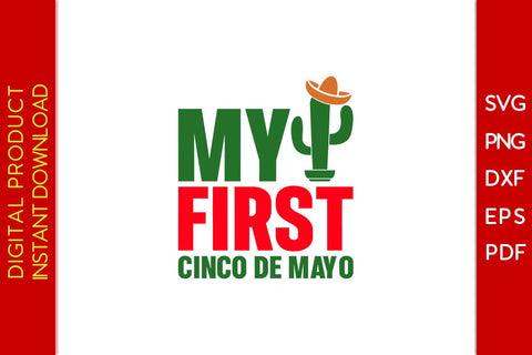 My First Cinco De Mayo SVG PNG PDF Cut File SVG Creativedesigntee 