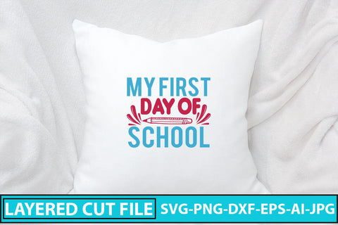 My First Day Of School SVG Cut File SVG Syaman 