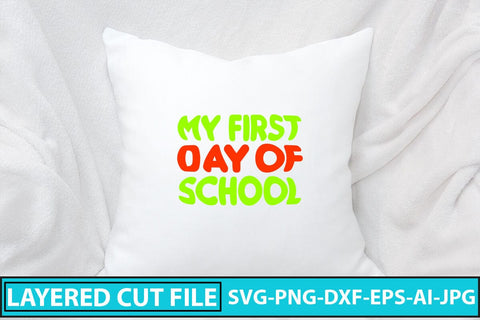 My First Day of School SVG Cut File SVG Syaman 