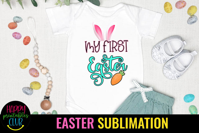 My First Easter-Easter Sublimation Designs -Sublimation Sublimation Happy Printables Club 
