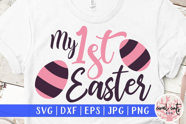 My first easter - Easter SVG EPS DXF PNG SVG CoralCutsSVG 