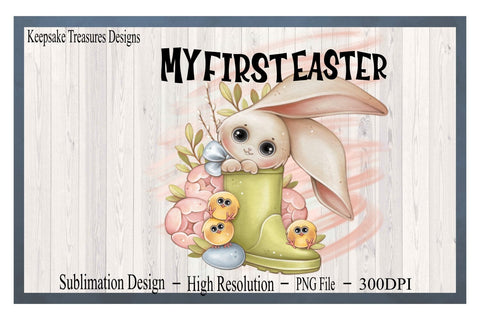 My First Easter, Floppy Ear Bunny and Chicks, PNG Sublimation Design, Digital Download, My First Easter Clipart Sublimation Keepsake Treasures Designs LLC. 