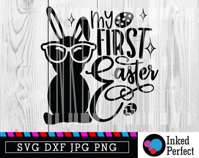 My First Easter SVG Inked Perfect 