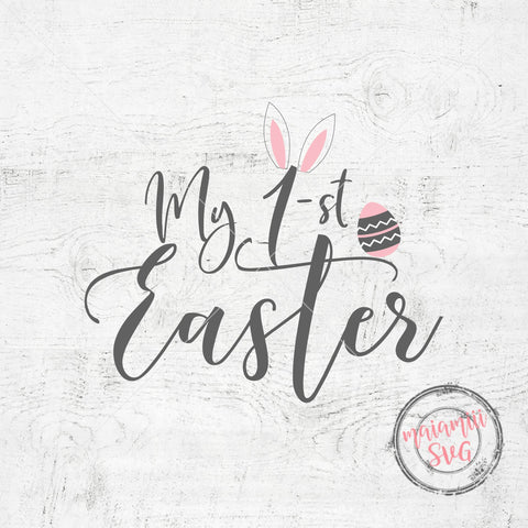 My First Easter SVG, My 1st Easter SVG, First Easter SVG, Baby Girl Easter Svg, Easter Svg, Girl Easter Svg, Happy Easter Svg SVG MaiamiiiSVG 
