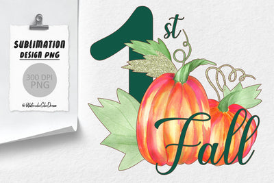 My First Fall | Autumn Sublimation Design Sublimation WatercolorColorDream 