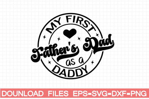 my first father's day as a daddy SVG farhad farhad 