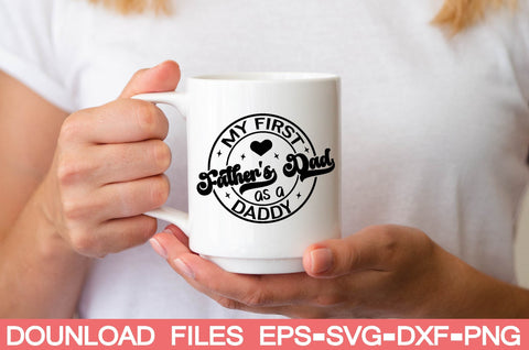 my first father's day as a daddy SVG farhad farhad 