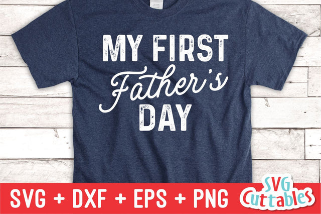 My First Father's Day SVG Svg Cuttables 