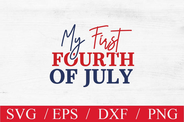 My First Fourth Of July SVG cut file SVG Svgcraft 