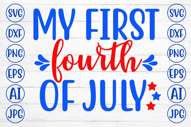 My First Fourth of July SVG Cut File SVG Syaman 