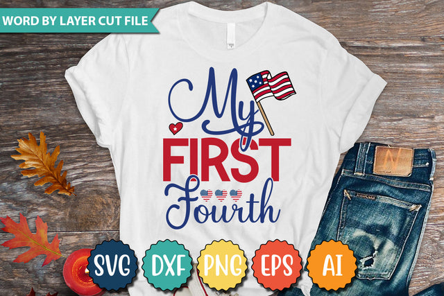 My First Fourth SVG Cut File,SVGs,quotes-and-sayings,food-drink,mini-bundles,print-cut,on-sale,Clipart Clip Art Sublimation or Vinyl Shirt Design SVG DesignPlante 503 