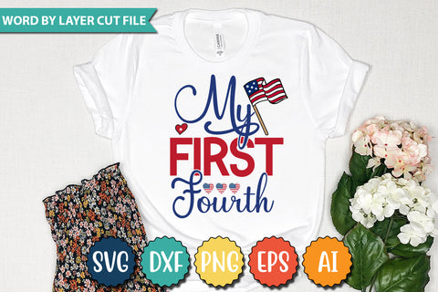 My First Fourth SVG Cut File,SVGs,quotes-and-sayings,food-drink,mini-bundles,print-cut,on-sale,Clipart Clip Art Sublimation or Vinyl Shirt Design SVG DesignPlante 503 