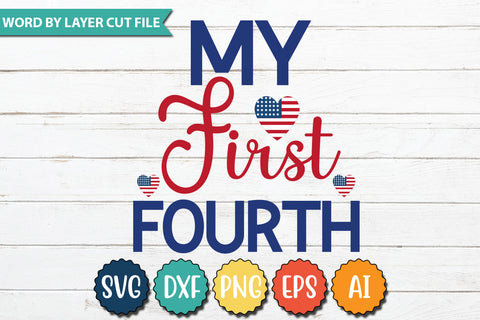My First FourthSVG Cut File,SVGs,quotes-and-sayings,food-drink,mini-bundles,print-cut,on-sale,Clipart Clip Art Sublimation or Vinyl Shirt Design SVG DesignPlante 503 