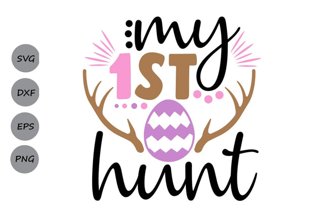 My First Hunt| Easter SVG Cutting Files SVG CosmosFineArt 