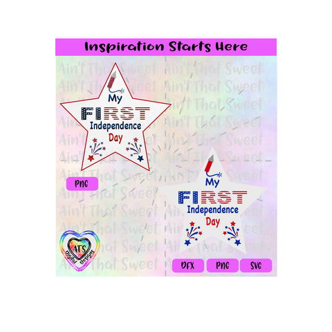 My First Independence Day | Shooting Stars | Fireworks | Stars & Stripes - Transparent PNG SVG DXF - Silhouette, Cricut, ScanNCut SVG Aint That Sweet 
